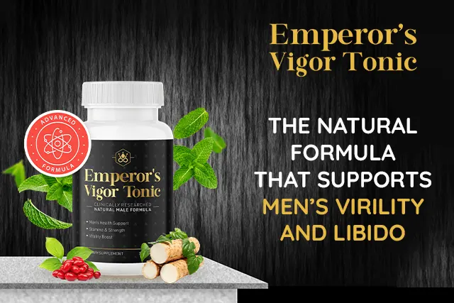 10 Reasons Why You Should Choose Emperor’s Vigor Tonic