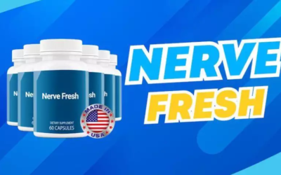 10 Reasons Why You Should Choose “Nerve Fresh” to Boost Your Nerve Health